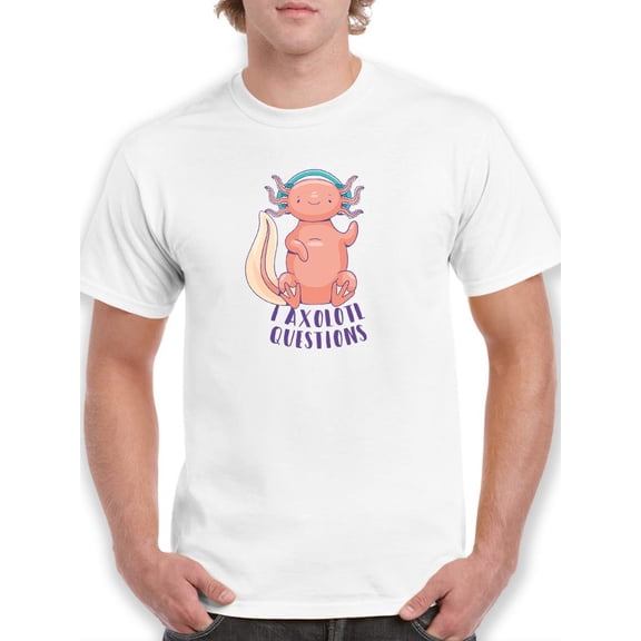 I Axolotl Questions. T-Shirt Men -Smartprints Designs, Male 3X-Large