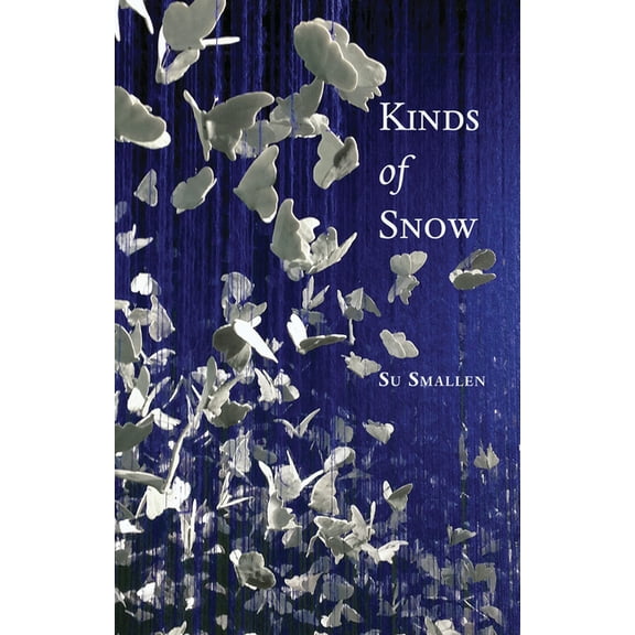 Kinds of Snow : Poems (Paperback)