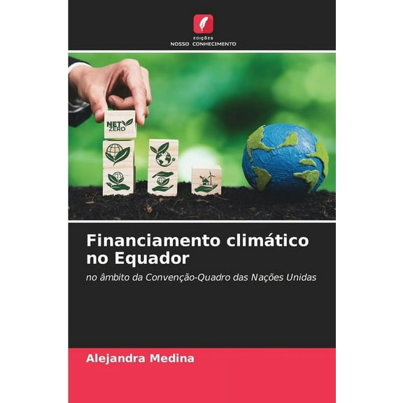 Financiamento climÃ¡tico no Equador, (Paperback)