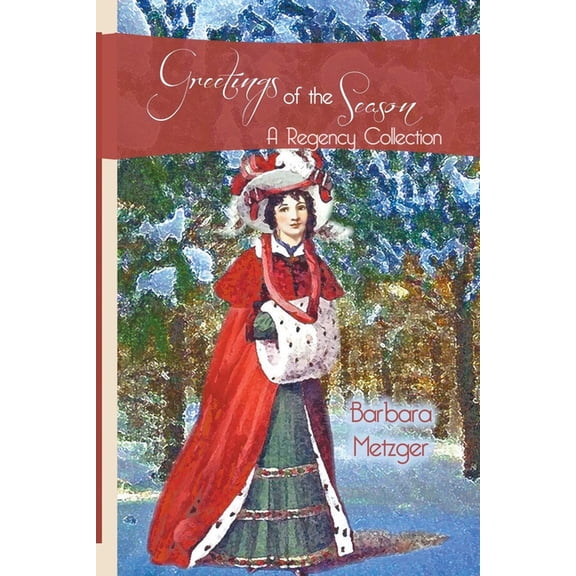 Greetings of the Season :  A Regency Collection (Paperback)