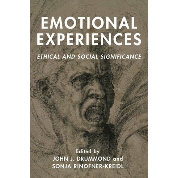 Emotional Experiences: Ethical and Social Significance, (Paperback)