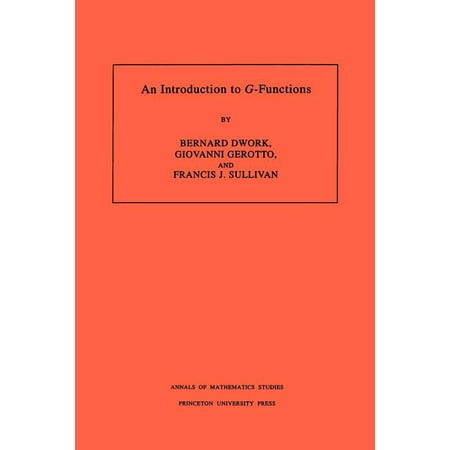 Annals of Mathematics Studies An Introduction to G-Functions Book 133 (Paperback)