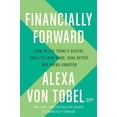 thumbnail image 2 of Financially Forward : Comment Utiliser les Outils Numériques du Jour pour Gagner Plus, Économiser et Passer Intelligemment, 2 of 6