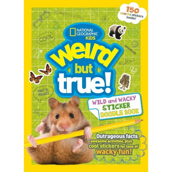Weird but True: Weird But True Wild and Wacky Sticker Doodle Book (Paperback)