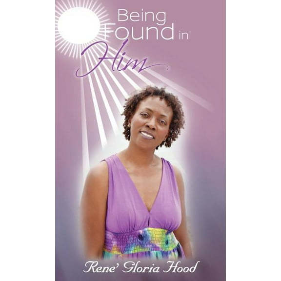 Being Found in Him, (Hardcover)