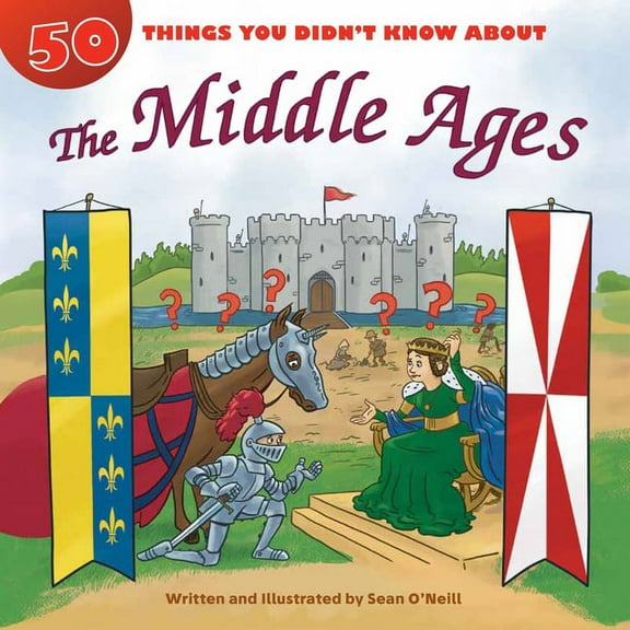 50 Things You Didn't Know about: 50 Things You Didn't Know about the Middle Ages (Hardcover)