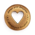thumbnail image 2 of Demdaco Daughter To Father Always Your Gold Tone 1 inch Metal Gift Token, 2 of 3