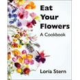 thumbnail image 1 of Pre-Owned Eat Your Flowers: A Cookbook, 9780063204263, 0063204266, Hardcover,, 1 of 1