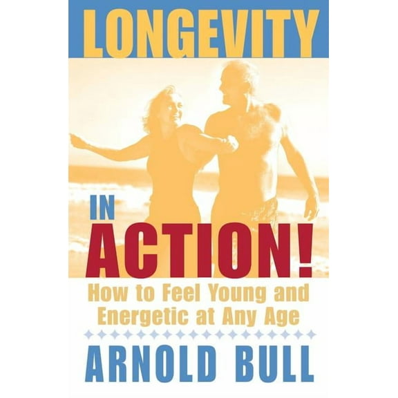 Longevity in Action, (Paperback)
