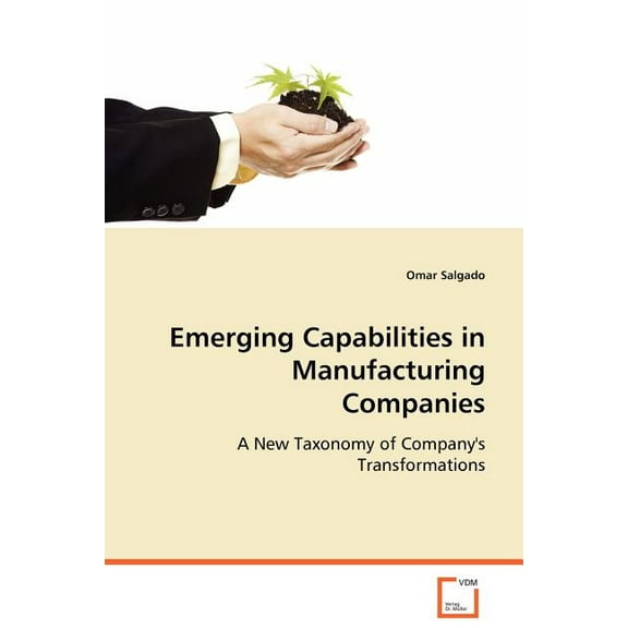 Emerging Capabilities in Manufacturing Companies (Paperback)