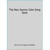 The New Sammy Cahn Song Book (Paperback - Used) 157623763X 9781576237632