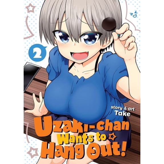Collectible Uzaki-chan Wants to Hang Out!: Uzaki-chan Wants to Hang Out! Vol. 2 (Series #2) (Paperback)