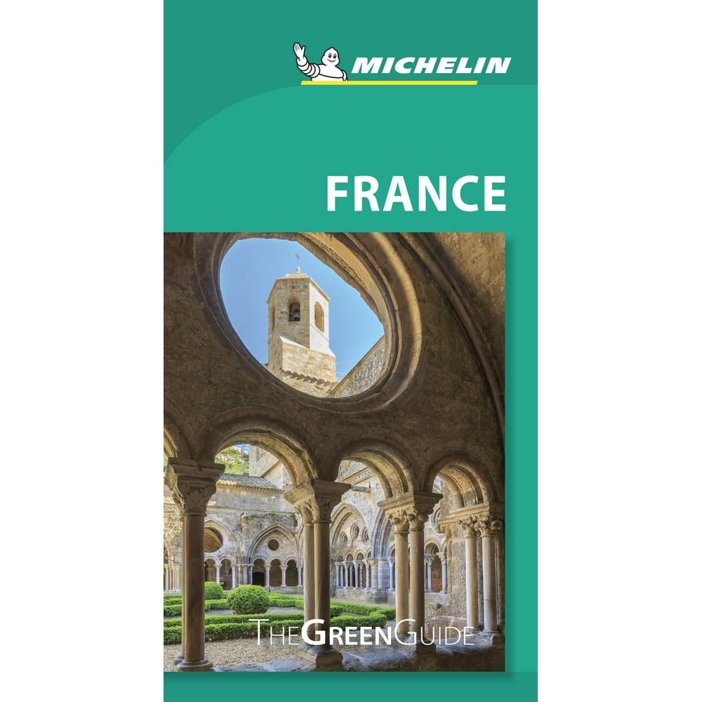 Green Guide/Michelin Michelin Green Guide France Travel Guide