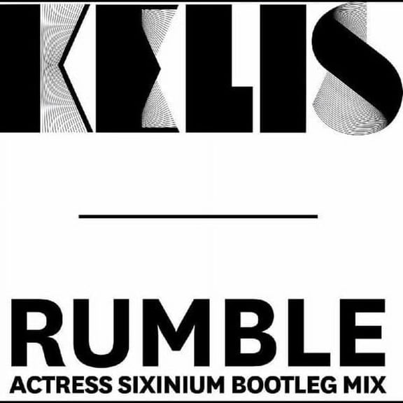 Kelis - Rumble (Actress Sixinium Bootleg Mix) - Pop Rock - Vinyl