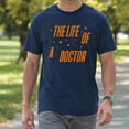 thumbnail image 4 of The Life Of A Doctor T-Shirt – Vintage Medical Theme – Healthcare Professionals Gift, 4 of 6