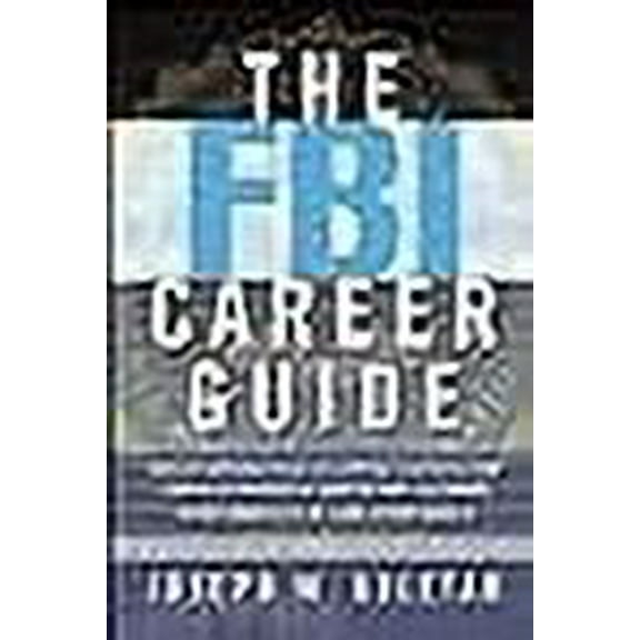 The FBI Career Guide (Paperback)