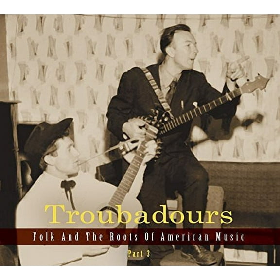 Troubadours Part 3 / Various - Troubadours Part 3 / Various - Music & Performance - CD