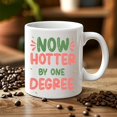thumbnail image 5 of Personalized Gift For Her Graduation 2025 Mug - Now Hotter By One Degree - Custom Name Ceramic Mug Coffee Cup 11oz-15oz, Gift For Senior, Graduated Student, Gifts For Daughter, Friends, 5 of 5
