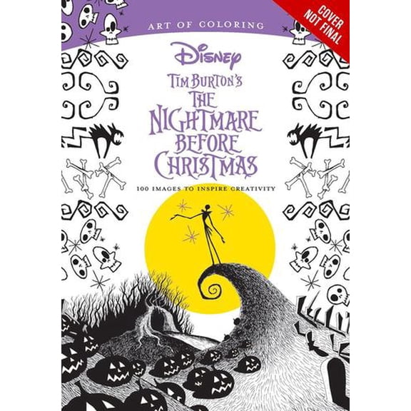 Pre-Owned Art of Coloring: Tim Burton's the Nightmare Before Christmas: 100 Images to Inspire Creativity (Paperback) 1484789741 9781484789742