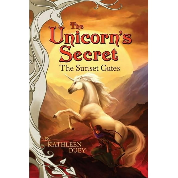 Unicorn's Secret The Sunset Gates, 5, Book 5, (Paperback)