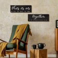 thumbnail image 4 of MUCHENGGIFT 2 Pieces home decor signs This is Us Our Life Our Story Rustic Wood Signs Together Rustic Wooden Wall Art Signs Farmhouse Entryway Signs, 4.7 x 13.8 Inch (), 4 of 7