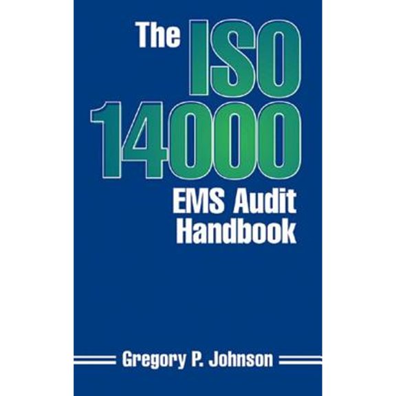 Pre-Owned The ISO 14000 EMS Audit Handbook (Hardcover) by Greg Johnson