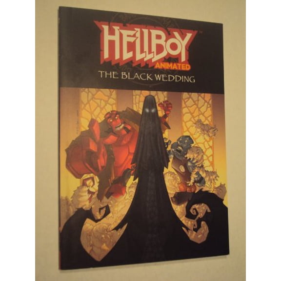 Pre-Owned Hellboy Animated Volume 1: The Black Wedding (Hellboy Animated (Graphic Novels)) (Paperback) 1593077009 9781593077006