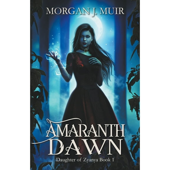 Daughter of Zyanya Amaranth Dawn, Book 1, (Paperback)