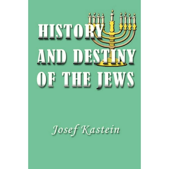 History and Destiny of the Jews