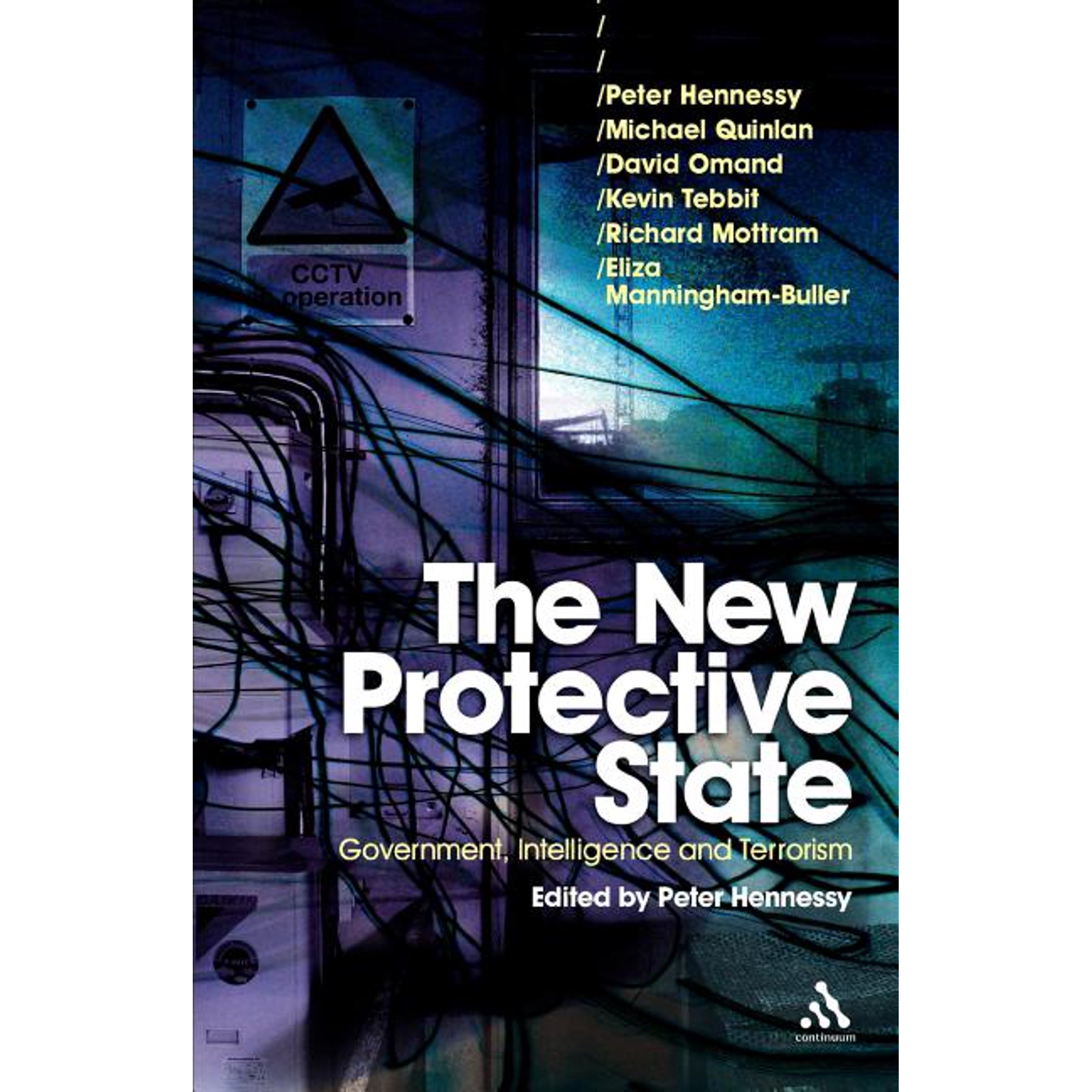 The New Protective State: Government Intelligence and Terrorism (Paperback)
