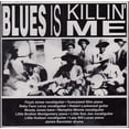 thumbnail image 3 of Various Artists - Blues Is Killin Me (Various Artists) - Music & Performance - CD, 3 of 3
