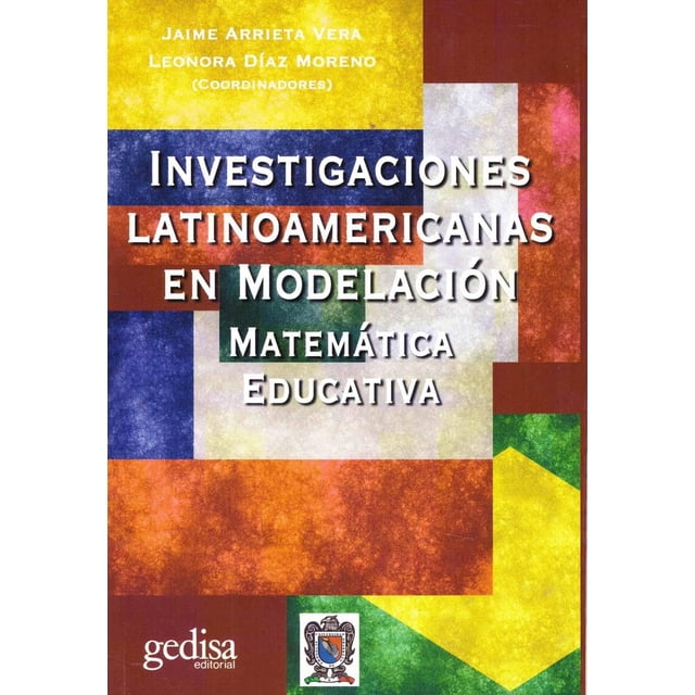 Investigaciones Latinoamericanas En Modelación Matemática Educativa Gedisa 9788497849814