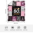 thumbnail image 4 of 80th Birthday Gifts for Women, Unique Happy Birthday Fleece Throw Blanket 50" x 60", Funny 80 Years Old Birthday Decorations Gifts, Best 80th Birthday Gfit Ideas for Mom, Wife, Sister, Friends, Female, 4 of 6