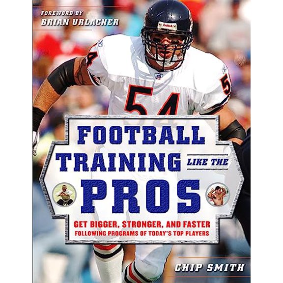 Pre-Owned Football Training Like the Pros: Get Bigger, Stronger, and Faster Following the Programs of Today's Top Players, 9780071488686, 0071488685, Paperback, 1 edition