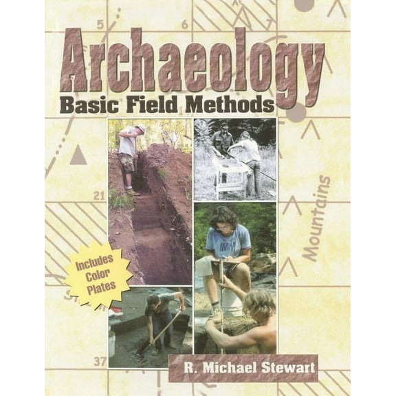 Archaeology: Basic Field Methods, (Paperback)