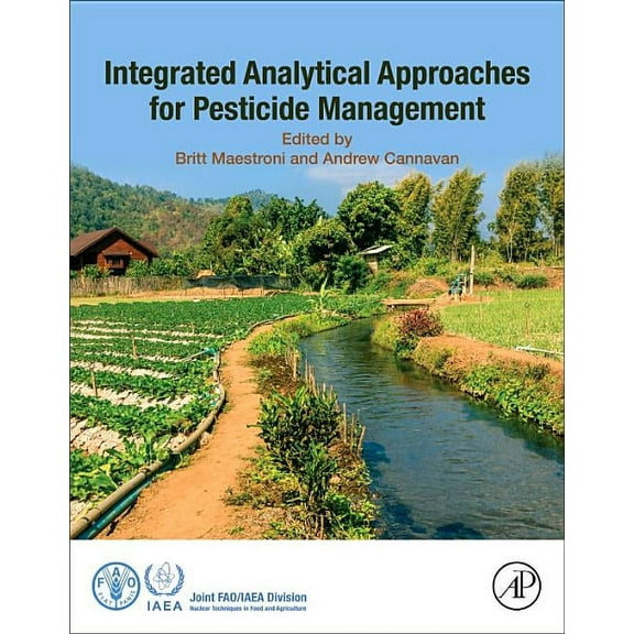 Integrated Analytical Approaches for Pesticide Management, (Paperback)