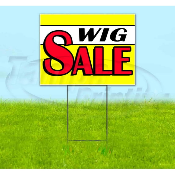 Wig Sale Yellow (18" x 24") Yard Sign, Includes Metal Step Stake