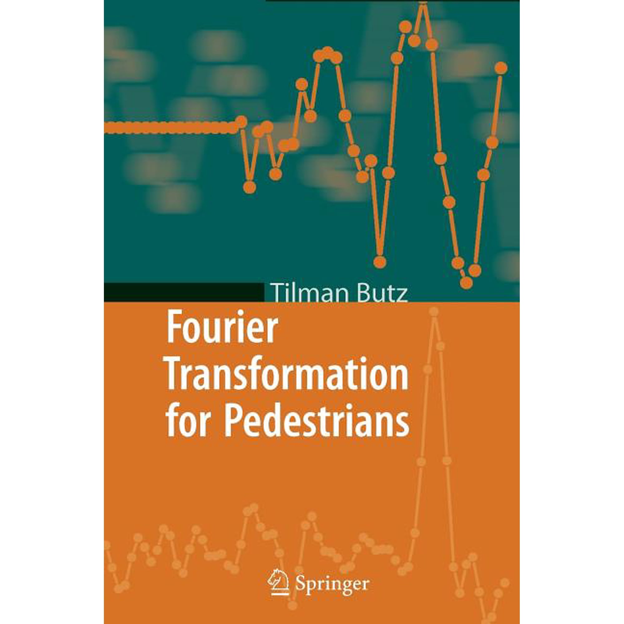Fourier Transformation for Pedestrians, (Paperback)