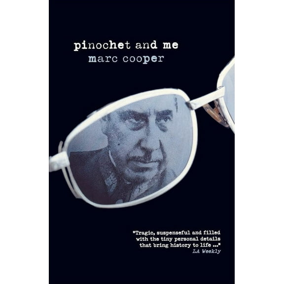 Pinochet and Me: A Chilean Anti-Memoir, (Paperback)