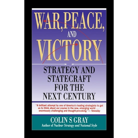 Pre-Owned War, Peace and Victory: Strategy and Statecraft for the Next Century (Paperback) 0671740296 9780671740290