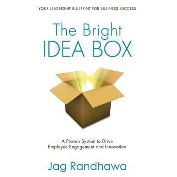 Pre-Owned The Bright Idea Box: A Proven System to Drive Employee Engagement and Innovation (Hardcover) 1938686810 9781938686818