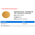 thumbnail image 2 of Expansion Tank Cap - Compatible with 1999 - 2003 Saab 9-3 Convertible 2000 2001 2002, 2 of 2