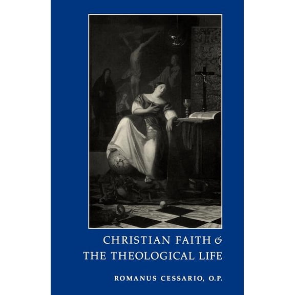 Christian Faith and the Theological Life, (Paperback)