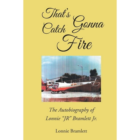 That's Gonna Catch Fire, (Paperback)