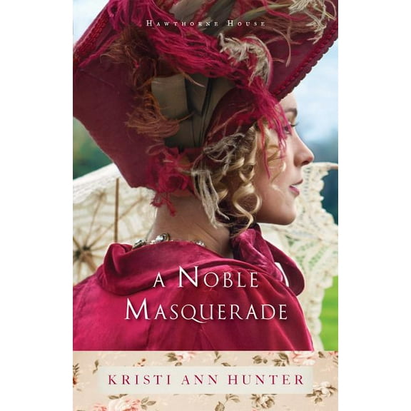 Hawthorne House A Noble Masquerade, (Paperback)