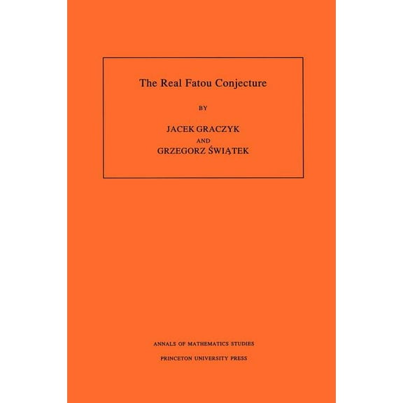 Annals of Mathematics Studies The Real Fatou Conjecture. (Am-144), Volume 144, Book 144, (Paperback)