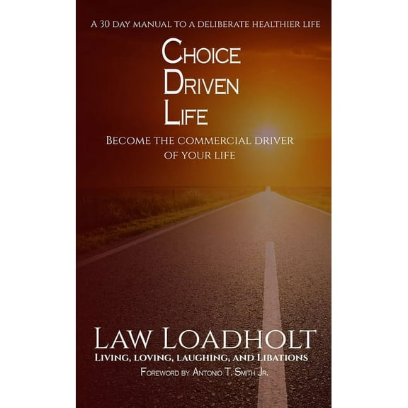 Choice Driven Life, (Hardcover)