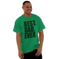 thumbnail image 4 of Cool Father's Day Best Dad Ever Men's Graphic T Shirt Tees Brisco Brands M, 4 of 6