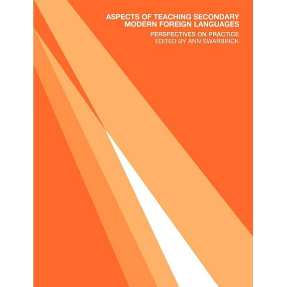 Aspects of Teaching Aspects of Teaching Secondary Modern Foreign Languages: Perspectives on Practice, (Paperback)