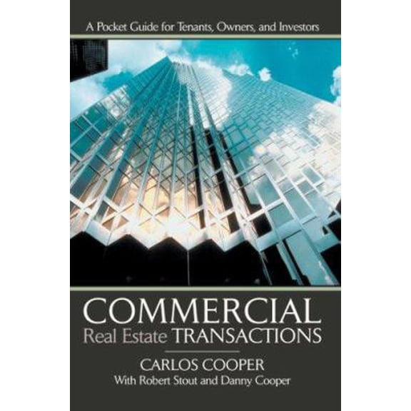 Pre-Owned Commercial Real Estate Transactions: A Pocket Guide for Tenants, Owners and Investors (Paperback) 0595454070 9780595454075